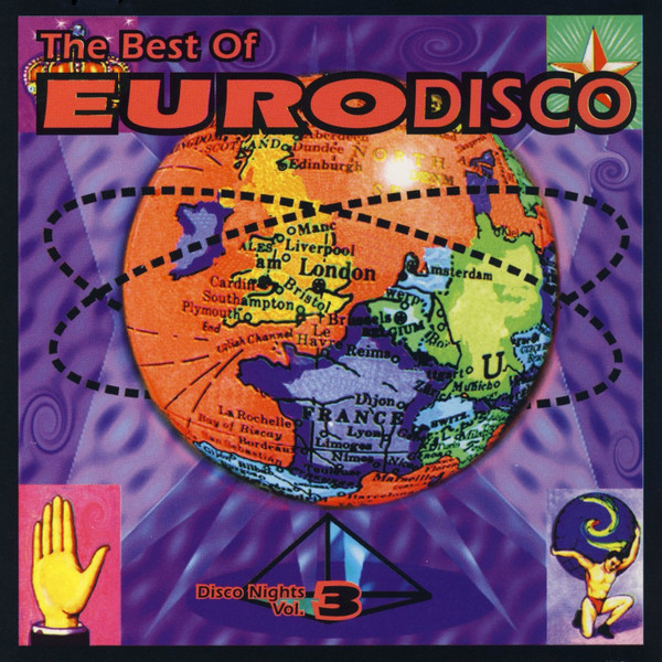 The Best Of Euro Disco (Disco Nights Vol. 3)