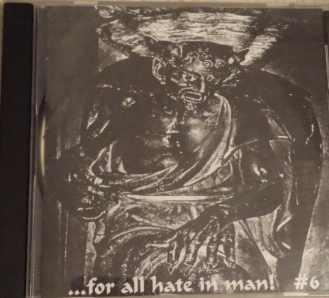 ...For All Hate In Man! #6