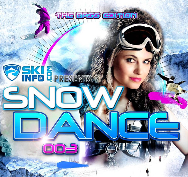 Skiinfo Presents Snow Dance 003 - The Bass Edition