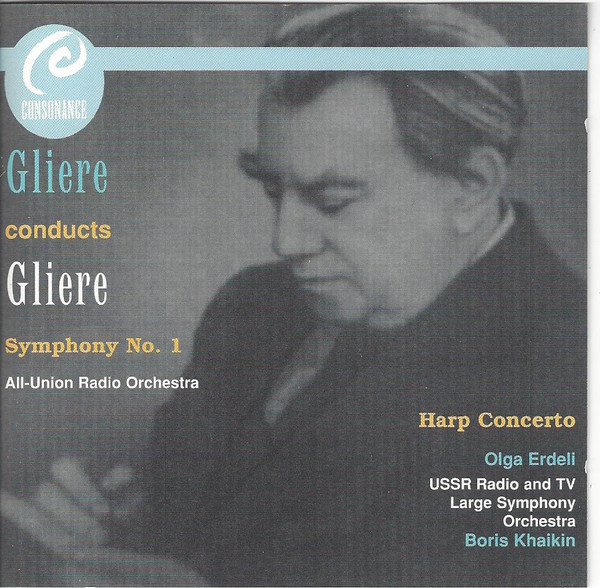 Gliere Conducts Gliere, Symphony No. 1