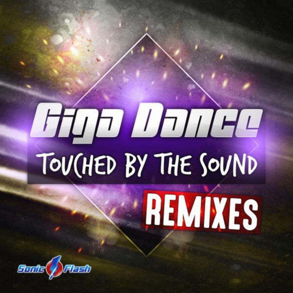 Touched By The Sound (The Remixes)