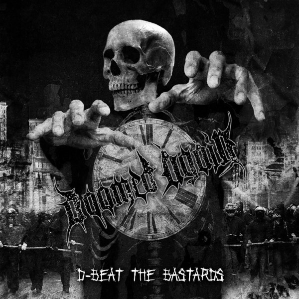 D-Beat The Bastards