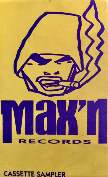 Max'n Records Cassette Sampler - Da Smok'n Shiznit