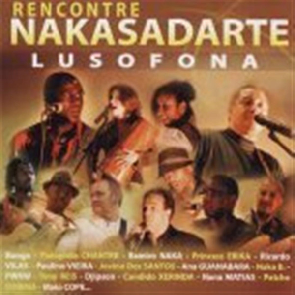 Rencontre Nakasadarte Lusofona