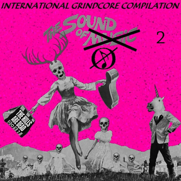 THE SOUND OF ✘ (2) - International Grindcore Compilation