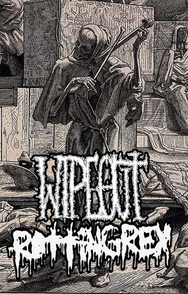 Wipeout / Rotting Rex