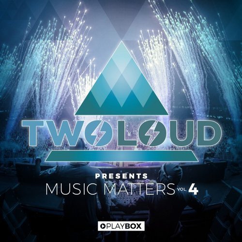 Twoloud Presents Music Matters Vol. 4