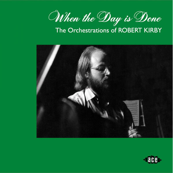 When The Day Is Done (The Orchestrations Of Robert Kirby)