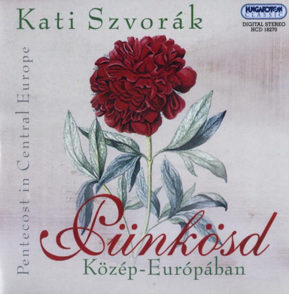 Pünkösd Közép-Európában = Pentecost In Central Europe