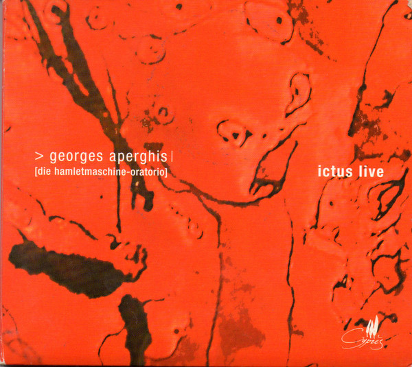 Ictus Live [Die Hamletmaschine-Oratorio]