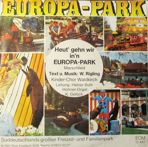 Heut' Gehn Wir In'n Europa-Park / Gruß Aus Waldkirch