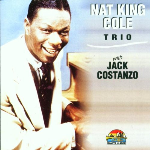 Nat King Cole Trio With Jack Costanzo