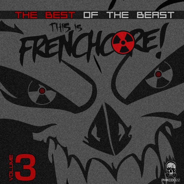 This Is Frenchcore - The Best Of The Beast - Volume 3