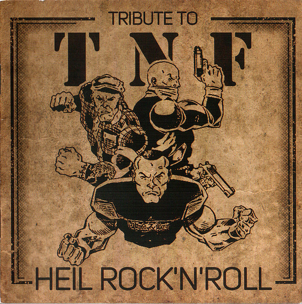 Tribute To T.N.F. - Heil Rock 'N' Roll