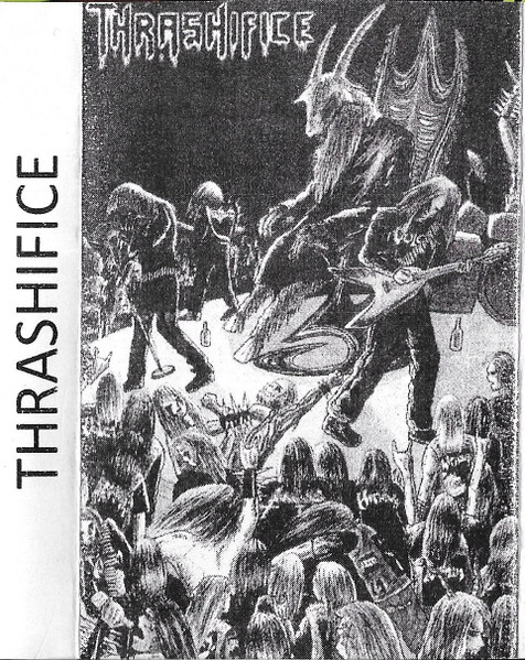 Thrashifice Compilation Tape - "Bang Your Head For Satan"