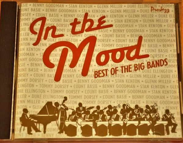 In The Mood Best Of The Big Bands