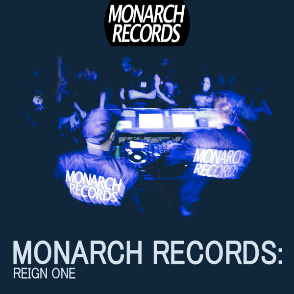 Monarch Records: Reign One