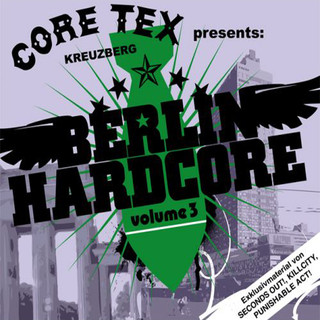 Core Tex Presents: Berlin Hardcore Volume 3