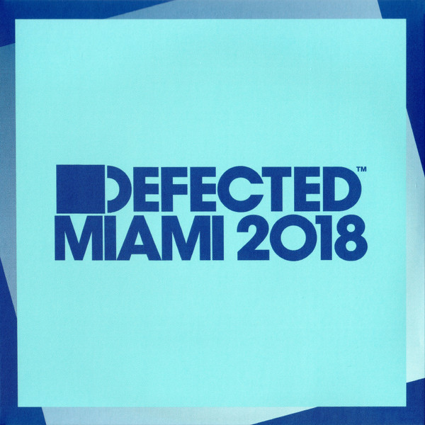 Defected Miami 2018
