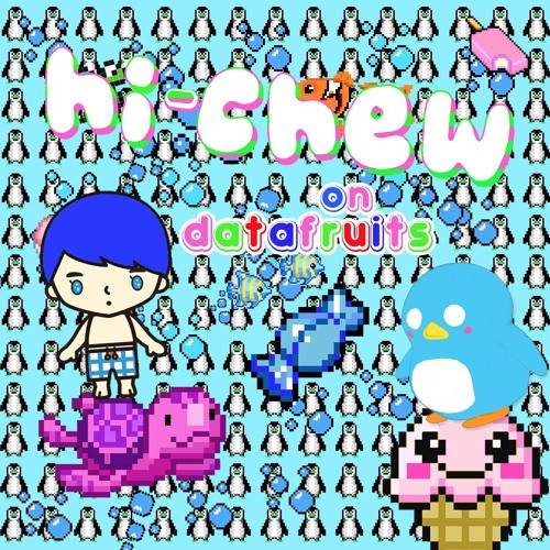 HI-CHEW #4 - Water Realm (6.23)