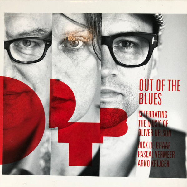 Out Of The Blues - Celebrating The Music Of Oliver Nelson