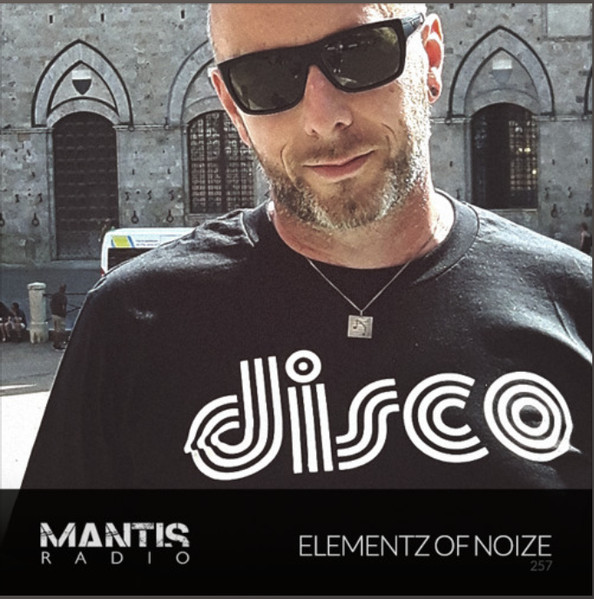 Mantis Radio 257 + Elementz Of Noise
