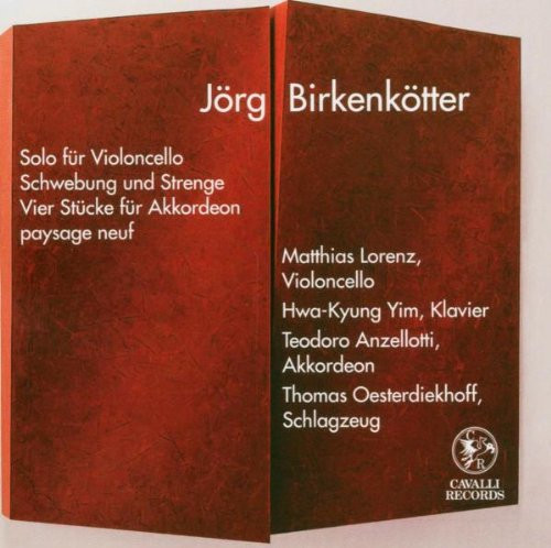 Solo Für Violoncello / Schwebung Und Strenge / Vier Stücke Für Akkordeon / Paysage Neuf
