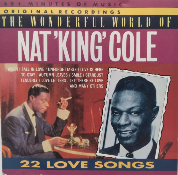 The Wonderful World Of Nat 'King' Cole - 22 Love Songs