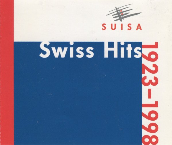 Swiss Hits 1923 - 1998
