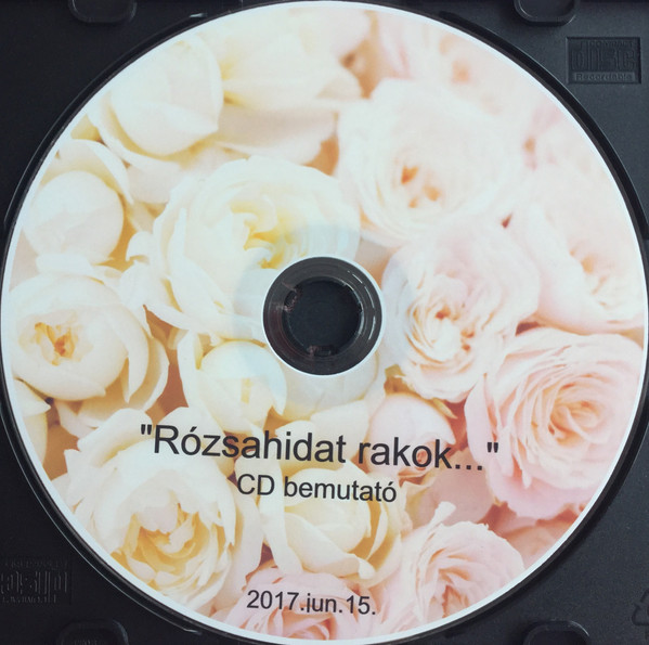 "Rózsahidat Rakok" - CD Bemutató