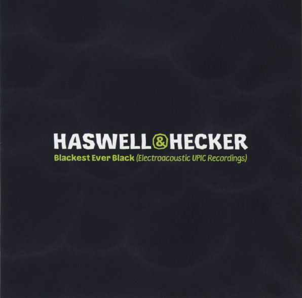 Blackest Ever Black (Electroacoustic UPIC Recordings)