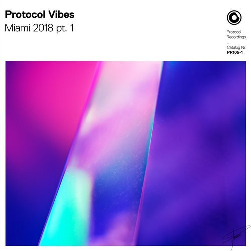 Protocol Vibes - Miami 2018 pt.1