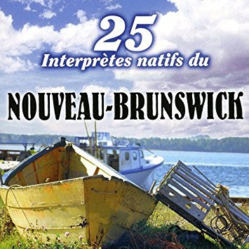 25 Interprètes Natifs Du Nouveau-Brunswick