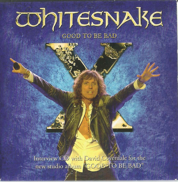 Interview CD With David Coverdale For The New Studio Album "Good To Be Bad"