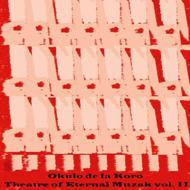 Theatre Of Eternal Muzak Vol. II
