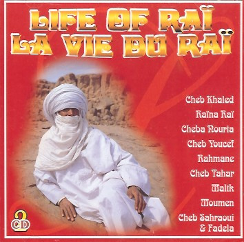 Life Of Raï - La Vie Du Raï