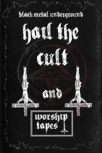 Hail The Cult And Worship Tapes