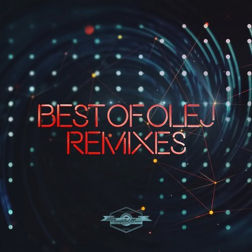 Best Of Olej Remixes
