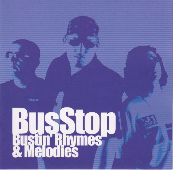 Bustin' Rhymes And Melodies