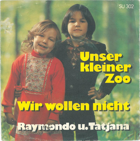 Unser Kleiner Zoo / Wir Wollen Nicht