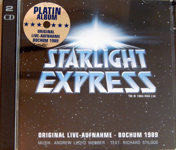 Starlight Express - Original Live-Aufnahme Bochum 1989