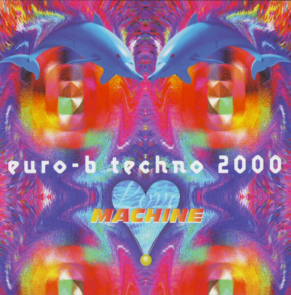 Euro-B-Techno 2000 = 超盛り上がりテクノ!