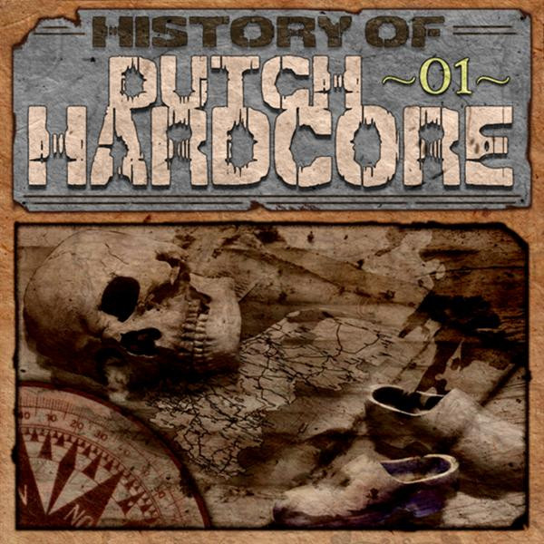 History Of Dutch Hardcore 01
