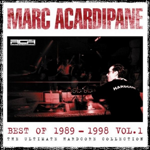 Best Of 1989-1998 Vol. 1 - The Ultimate Hardcore Collection