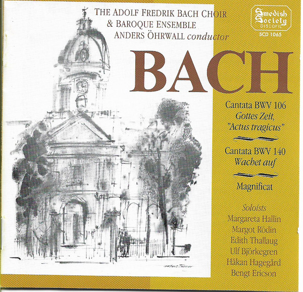 Cantata BWV 106 Gottes Zeit, "Actus Tragicus" - Cantata BWV 140 Wachet Auf - Magnificat