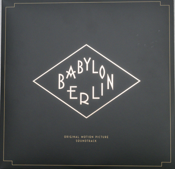 Babylon Berlin (Original Motion Picture Soundtrack)