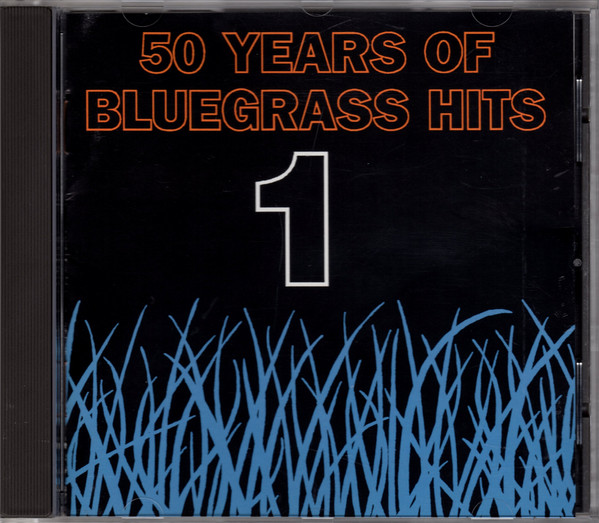 50 Years Of Bluegrass Hits 1