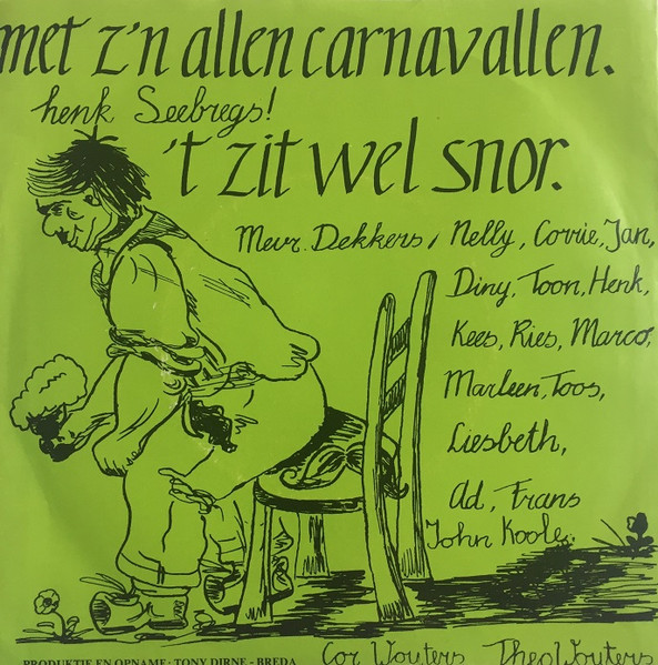 Met Z'n Allen Carnavallen / 't Zit Wel Snor