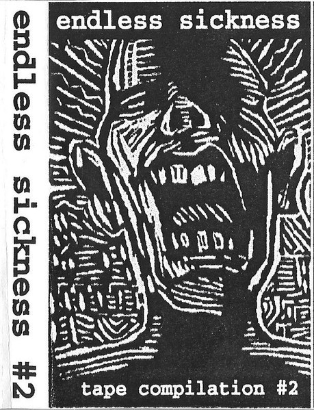 Endless Sickness Tape Compilation #2