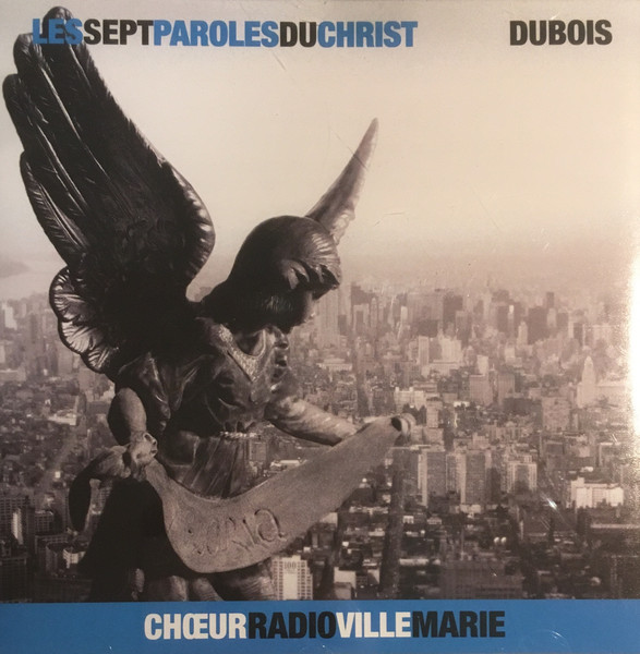Les Sept Paroles Du Christ - Dubois